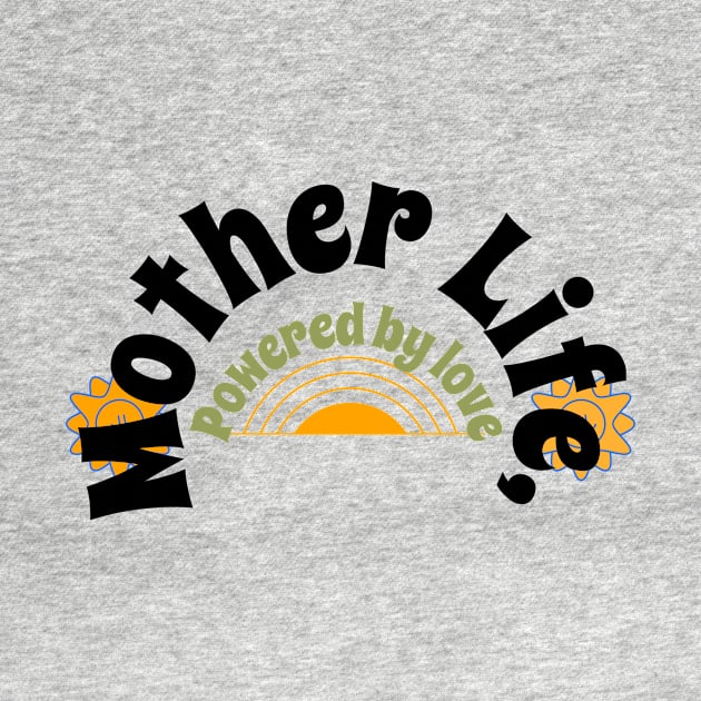 mother life by Vili's Shop